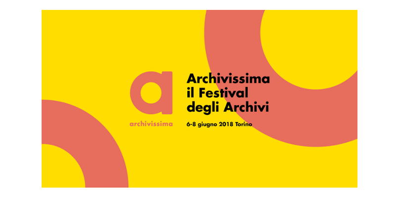 Archivissima. Il festival degli archivi