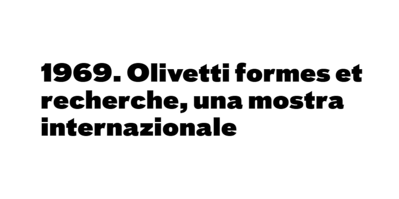 1969. Olivetti formes et recherche, una mostra internazionale