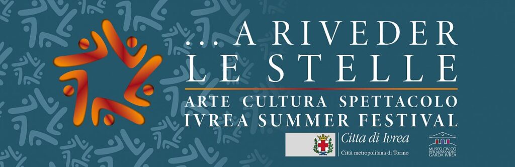 ...A riveder le stelle. Ivrea Summer Festival 2021