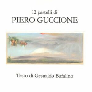 12 pastelli di Piero Guccione