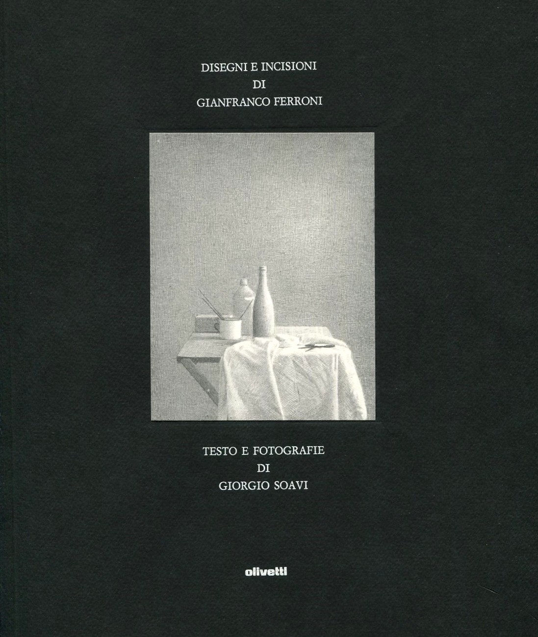 Disegni e incisioni di Gianfranco Ferroni (Drawings and engravings by Gianfranco Ferroni) – Olivetti monograph