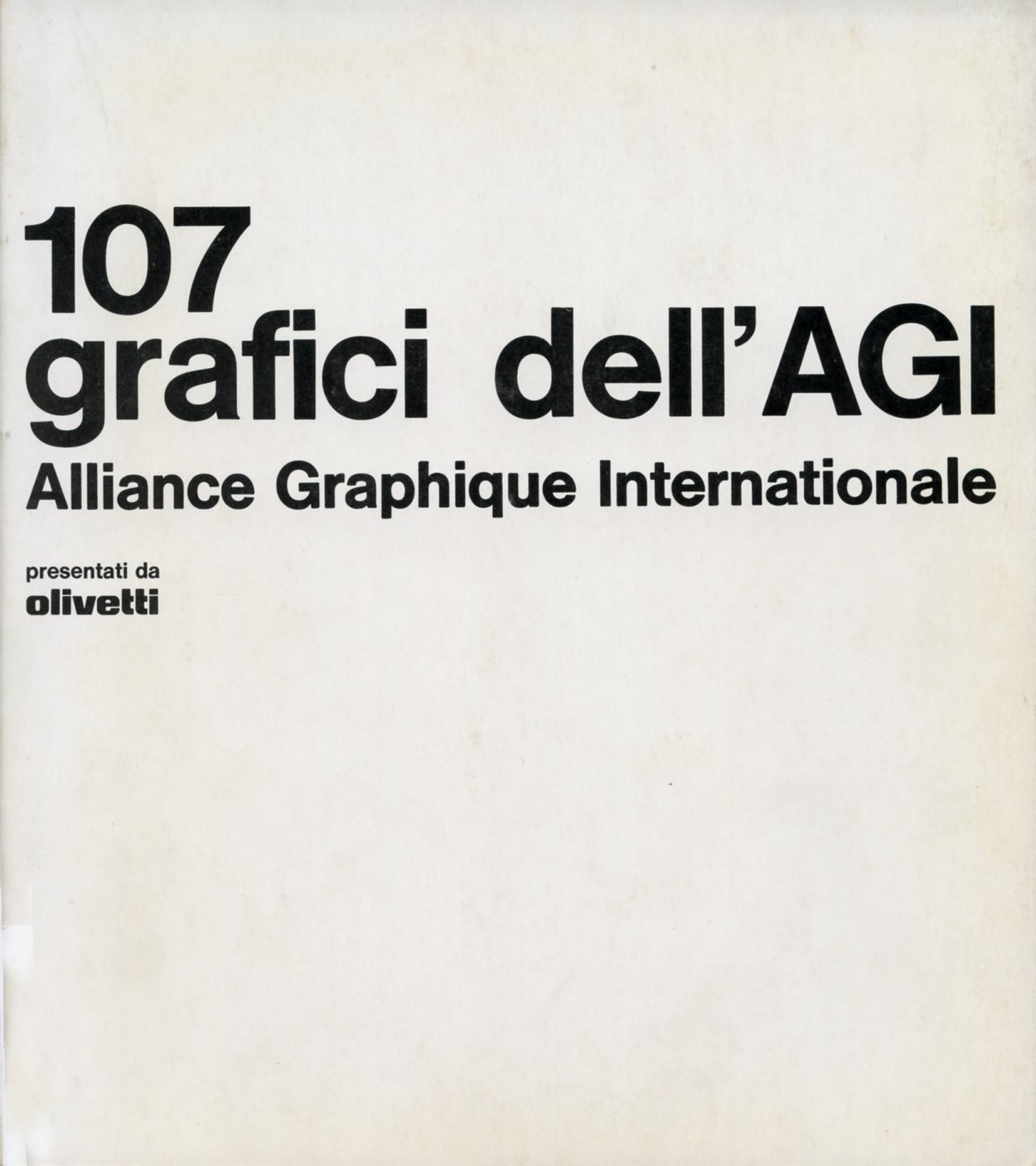 107 grafici dell’AGI-Alliance Graphique Internationale