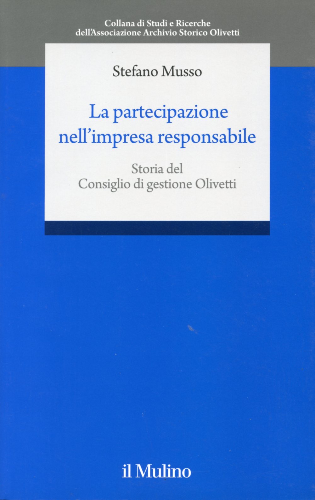 La partecipazione nell’impresa responsabile. (‘Participation in the responsible company’).