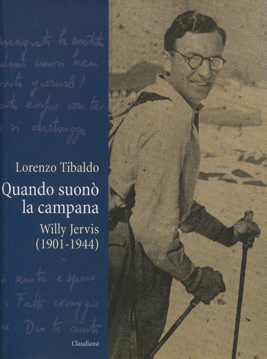 Quando suonò la campana. Willy Jervis (1901-1944)