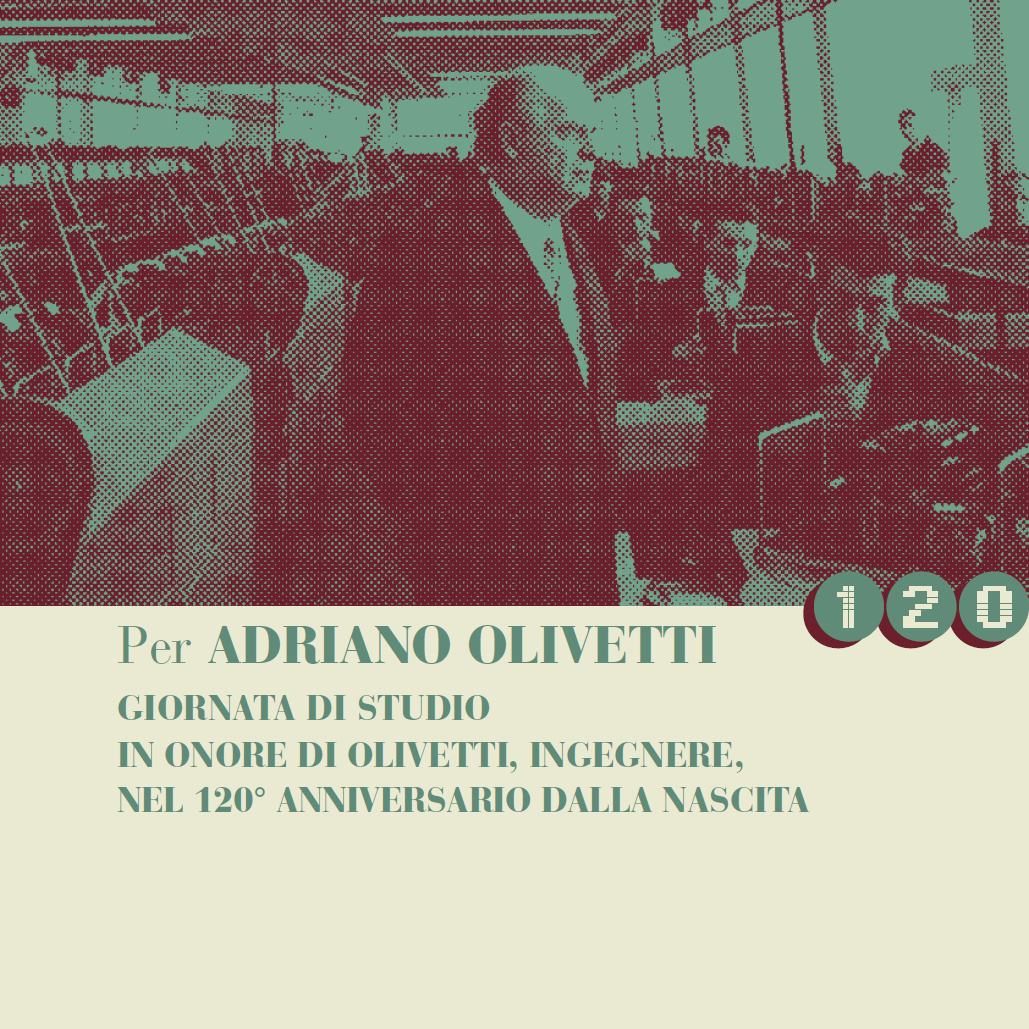 Giornata di studio in onore di Adriano Olivetti, ingegnere