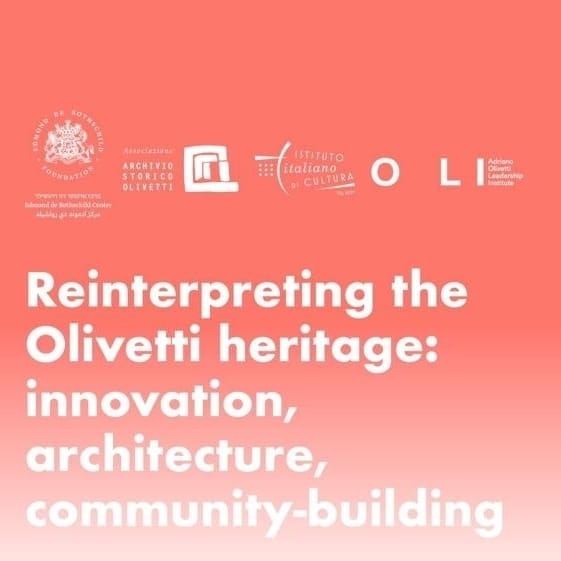 Reinterpreting the Olivetti heritage: innovation, architecture, community-building