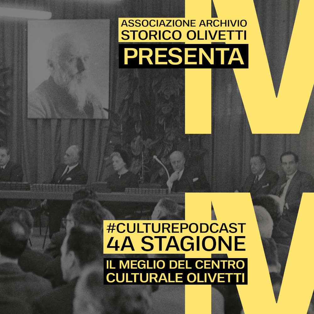 Culture Podcast. La quarta stagione con le conferenze del Centro Culturale Olivetti